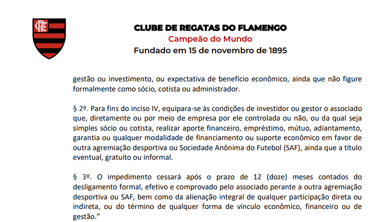O Conselho Deliberativo do Flamengo convocou reunião para o dia 27 para votar uma importante mudança no estatuto: proposta de emenda para impedir que dirigente de outro time atue nos poderes do Flamengo.

Alguns membros da antiga gestão hoje trabalham em outros clubes atualmente.
