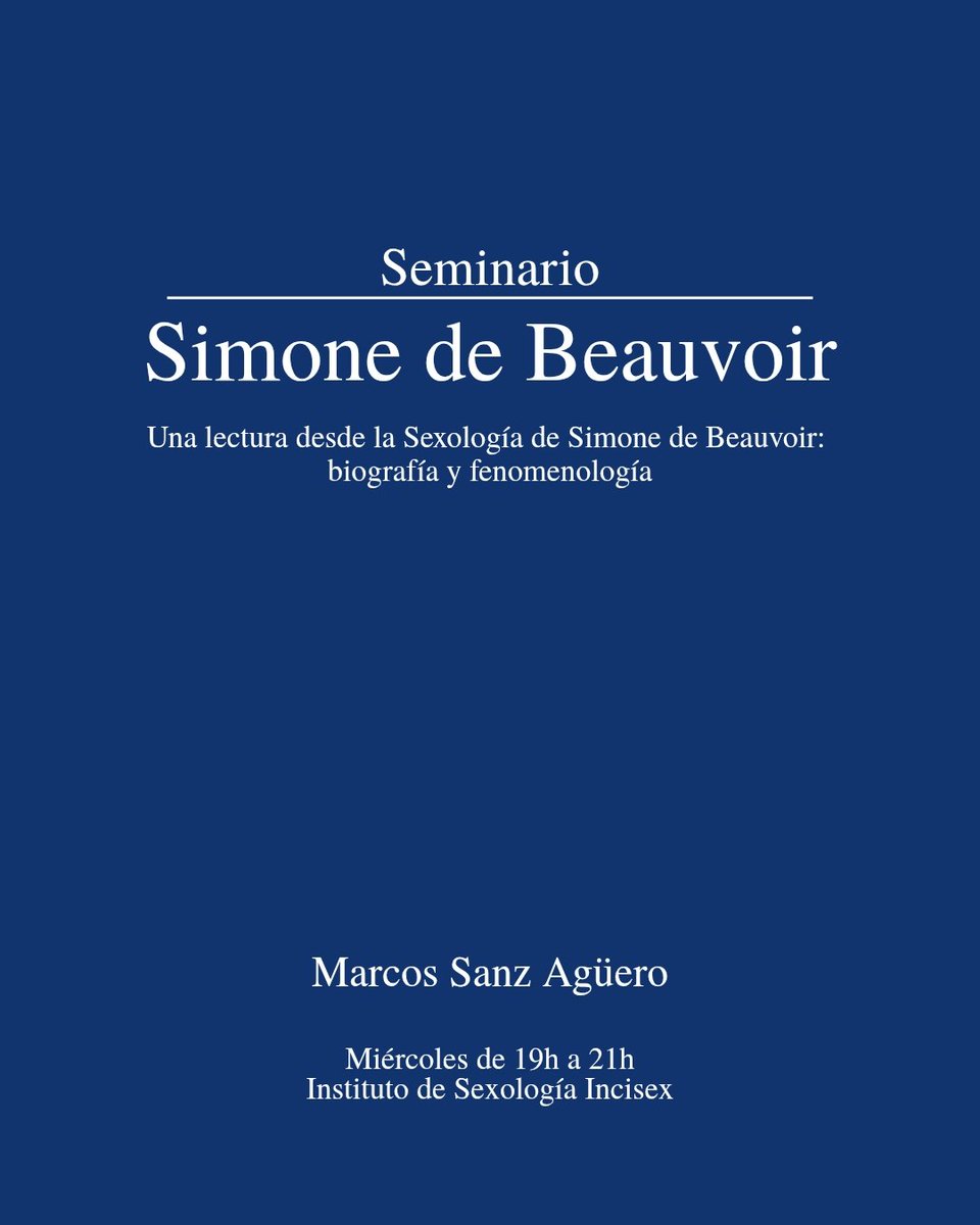 INCISEX's tweet image. Nuevos Seminarios 2026

Seminario Simone de Beauvoir
Por Marcos Sanz Agüero

Seminario Filosofía y Sexología II 
Por Bruno Martínez Santiago 

Más info en
incisex.com