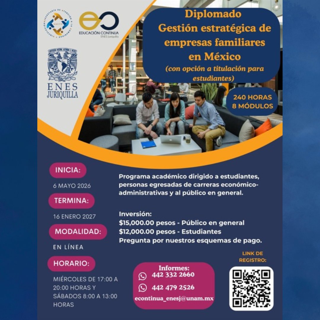 EnesJuriquilla's tweet image. 🚀 Diplomado UNAM en líneaGestión estratégica de empresas familiares en México 💼

🎓 Opción a titulación 🗓 Inicia: 6 de mayo 2026 💻 Modalidad: En línea (Miér y Sáb) 💰 Desde $12,000

📲 Informes WhatsApp: 442 332 2660

#UNAM #ENESJuriquilla #Diplomado