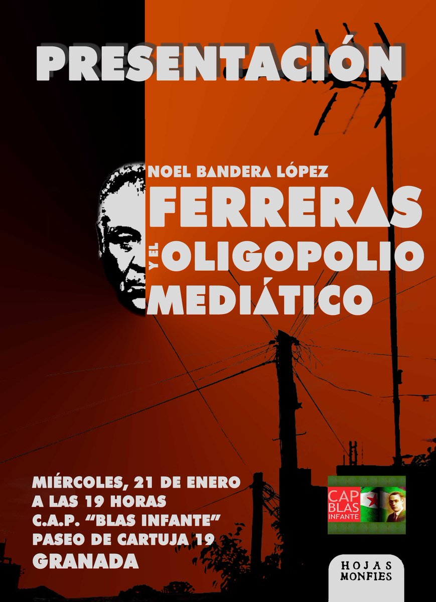 🆕🔜Presentación de FERRERAS Y EL OLIGOPOLIO MEDIÁTICO de Noel Bandera.
🗞️Un libro que desmonta al famoso periodista y al entramado mediático que lo rodea.
📍Miércoles 21 de enero, a las 19 horas. CAP "Blas Infante" de #Granada. Paseo de Cartuja 19.
capblasinfante.blogspot.com/2026/01/presen…