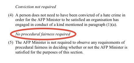 PaulineHansonOz's tweet image. Here's another concern with the governments hate speech bill, Part 5.3B.

The Minister doesn't have to give a group any procedural fairness when listing them as a 'prohibited hate group'.

That means no due process, no consideration of the facts and no fairness before a decision…