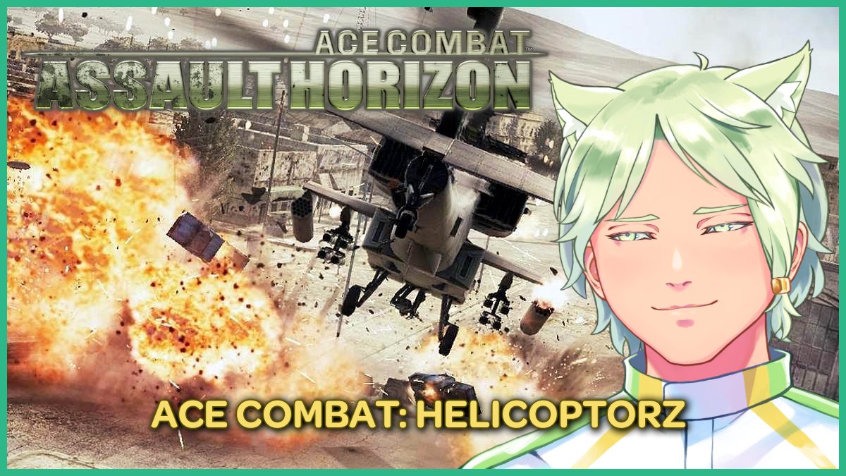 MECHANICS, GET TO THE CHOPPER. We're doing crazy rolls and blowing up entire towns with rockets because ?? Tonight, continuing with the weirdo of the Ace Combat series- Assault Horizon 🪽✨

8pm ET / 5pm PT - on Twitch