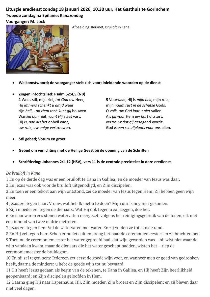 MachielLock's tweet image. Bijgevoegd de liturgie van de dienst op DV a.s. zondagmorgen waarin ik zal voorgaan.
In kerkelijke traditie is het op de tweede zondag na Epifanie: Kanazondag. Dat is dus a.s. zondag. Er wordt dan gelezen over de bruiloft in Kana: Johannes 2:1-12. Daar zal ik dan ook over preken.