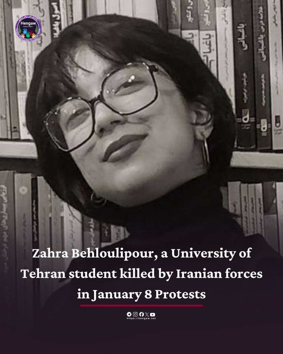 Hengaw_English's tweet image. This image shows Zahra Behloulipour, a 19-year-old student admitted in 2024, who was killed by direct fire from government repressive forces during public protests on the evening of Thursday, January 8, 2026.

Zahra was a student of Italian language at the Faculty of Languages…