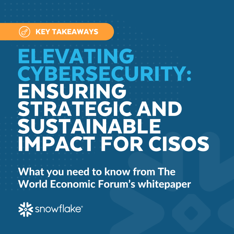 Snowflake's tweet photo. Resilience is an ecosystem, not a solo mission. 🤝 Tool sprawl is the silent tax on your security outcomes—it’s time to simplify, integrate, and automate.

See the 4 key takeaways for CISOs from the latest @WEF white paper.