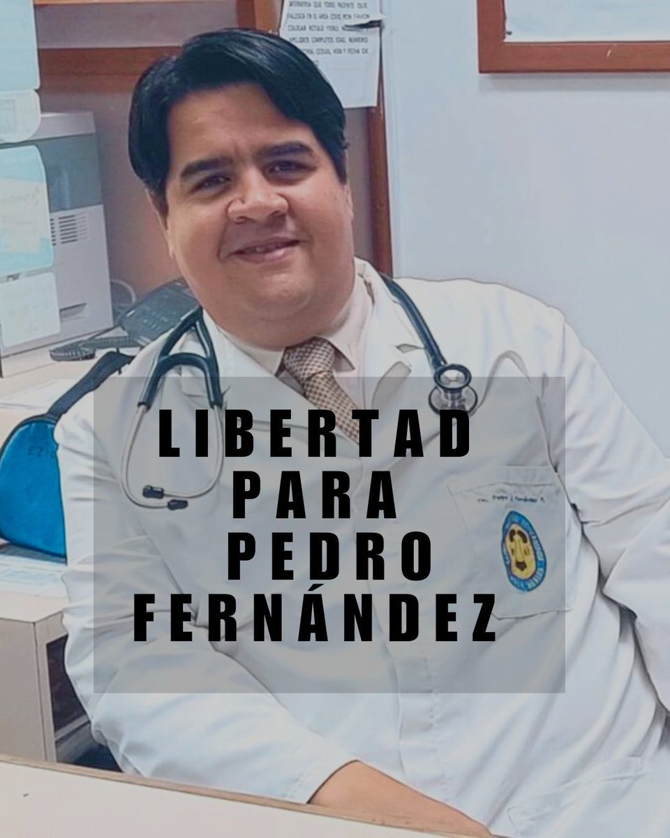 Libertad plena para este ciudadano inocente. El Dr. Pedro Fernández es un médico dedicado a servir, un profesional ejemplar e identificado con los principios democráticos. 
Su familia espera su excarcelación.