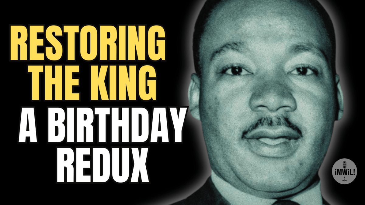 IMIXWHATILIKE's tweet photo. ‼️🔜⏰👀
A Restoration Redux and Birthday Reminder of the Man v. Rebranded #Counterinsurgency  

#MLK #DrKing #MartinLutherKingJr 

https://t.co/QXY7S1bZha https://t.co/1IswI60pnc
