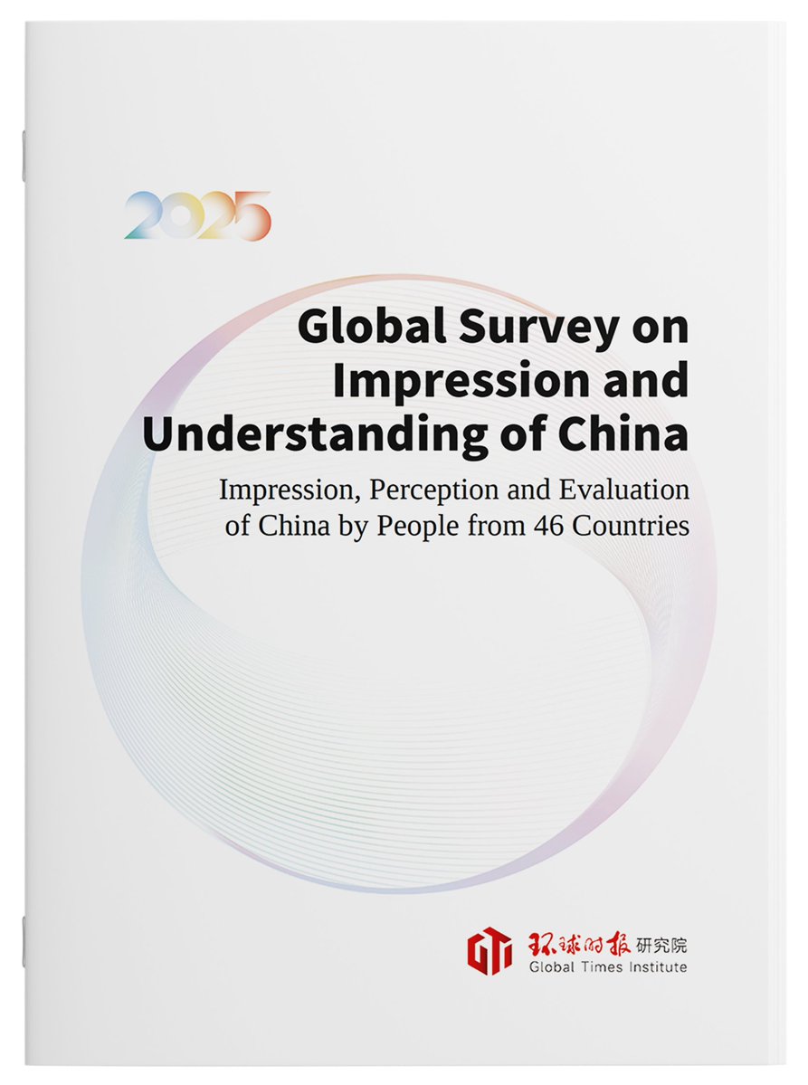 Global Times releases the full text of the “Global Survey on Impression and Understanding of China (2025).” The survey shows the impression, perception and evaluation of China by people from 46 countries. Check out the full text here: globaltimes.cn/page/202601/13…