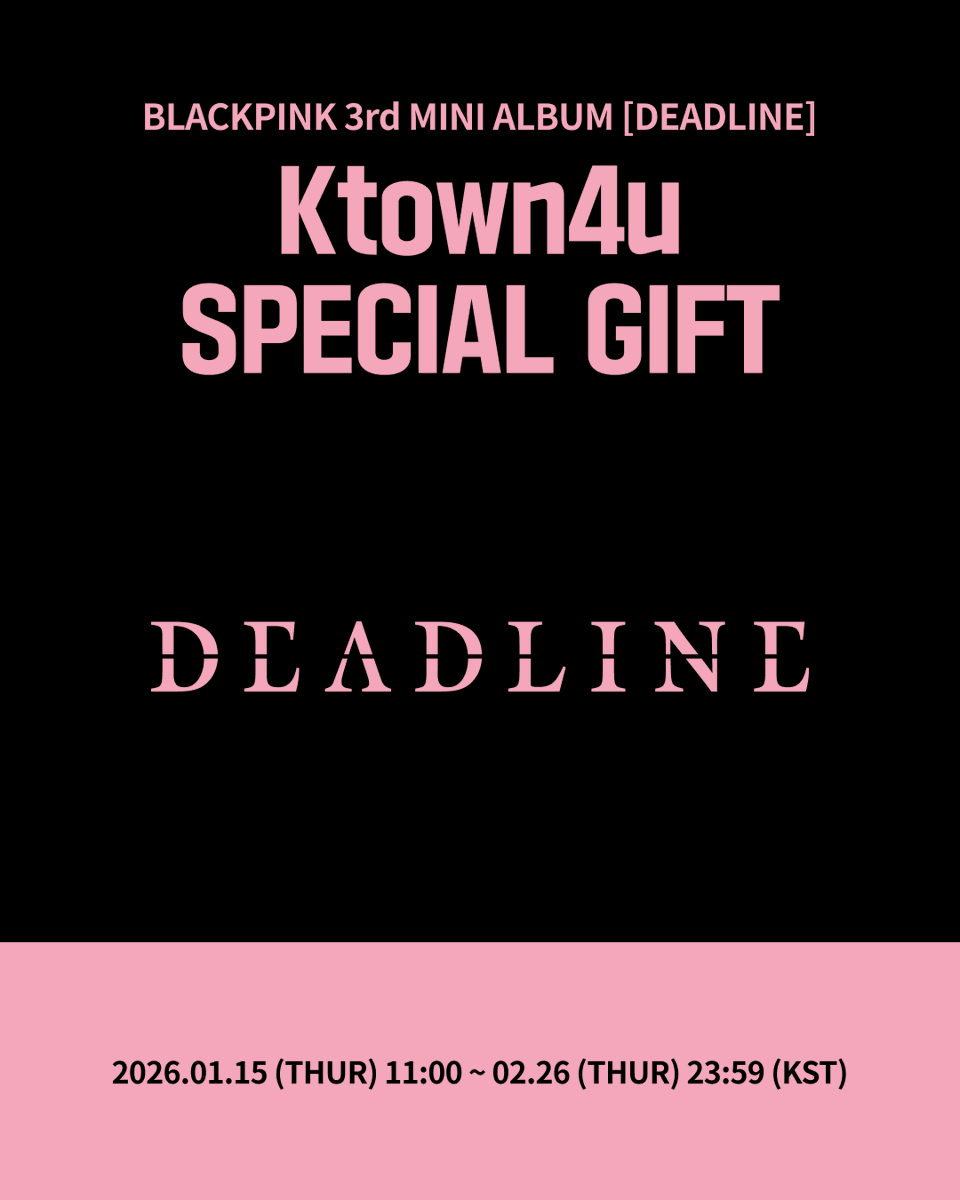 Ktown4u_com's tweet photo. BLACKPINK 3rd MINI ALBUM [DEADLINE]
Ktown4u Pre-Order Special Event

👇Check more details about Special Gift👇
🔗https://t.co/KoyjqQ1n7Z

📆Pre-Order Period : 2026.01.15 11:00 ~ 02.26 23:59 (KST)

🎫Immediate Discount Coupon
🔗https://t.co/fvMblPr9vt

📦Zero X : No Extra Shipping Fee Items
🔗https://t.co/gE3hGtt4lF

Ktown4u ships all over the world✈️

#BLACKPINK
#Ktown4u #Ktown4u_event