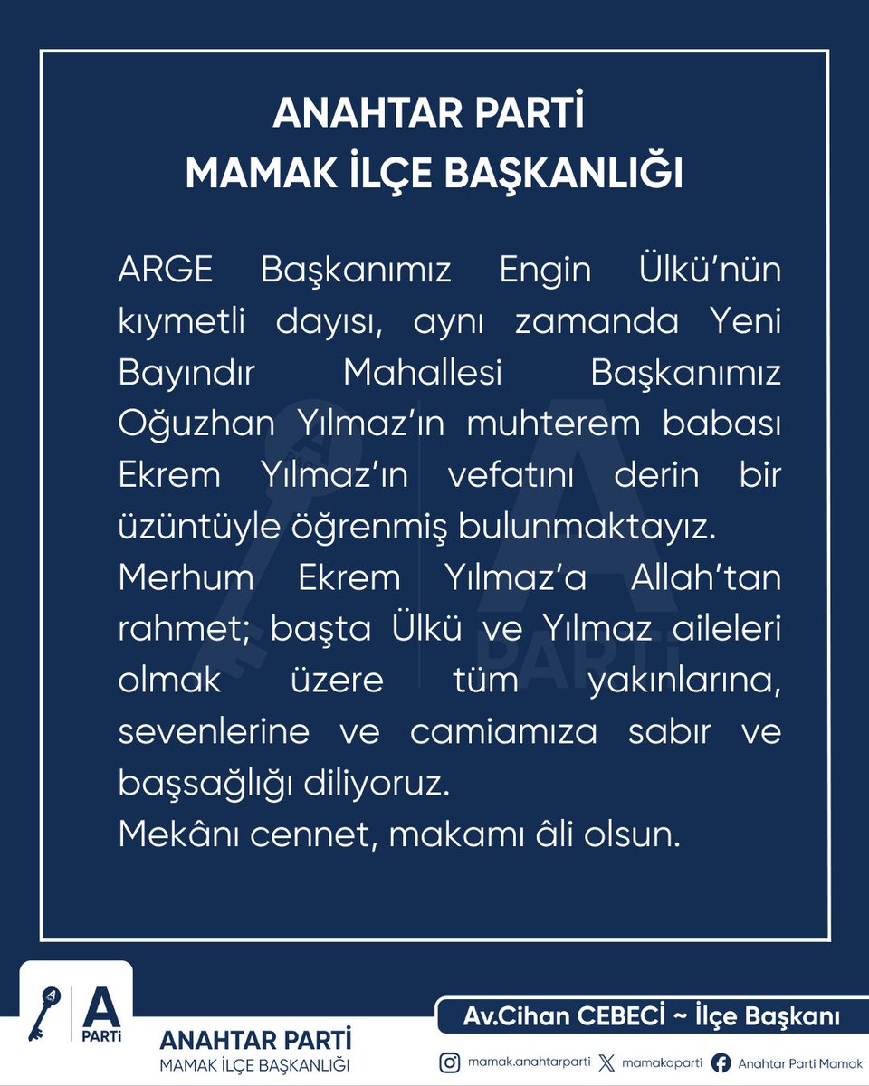ARGE Başkanımız Engin Ülkü’nün kıymetli dayısı, aynı zamanda Yeni Bayındır Mahallesi Başkanımız Oğuzhan Yılmaz’ın muhterem babası Ekrem Yılmaz’ın vefatını derin bir üzüntüyle öğrenmiş bulunmaktayız.
Merhum Ekrem Yılmaz’a Allah’tan rahmet , sevenlerine sabır ve başsağlığı diliyorz