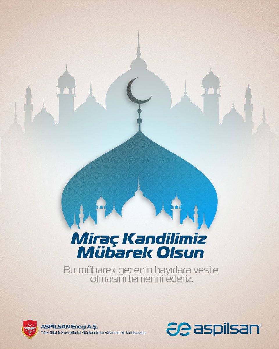 Miraç Kandili’nin taşıdığı manevi anlamın; birlik ve beraberliğimizi pekiştirmesini, gönüllerimize huzur ve umut vermesini diliyorum.
Bu mübarek gecenin ülkemiz ve tüm insanlık için hayırlara vesile olmasını temenni ediyorum. 

#MiraçKandili #AspilsanEnerji