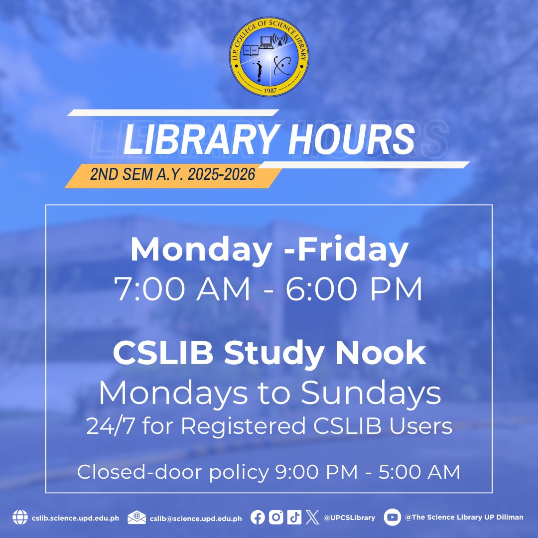 📚 Library Hours Update — 2nd Sem A.Y. 2025–2026

Here’s a quick reminder of the CSLib hours this semester:

🕖 CS Library: Mon–Fri | 7:00 AM–6:00 PM
🪑 Study Nook: Open 24/7 (registered users)
🔒 Closed-door: 9:00 PM–5:00 AM
