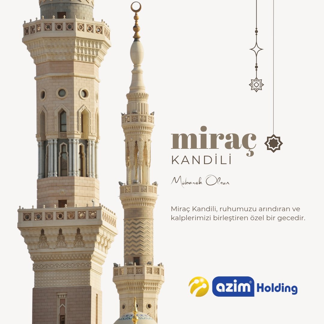Miraç Kandiliniz Mübarek Olsun 🤲

#miraçkandili #azim #azimholding #azimticaret #elazığ
