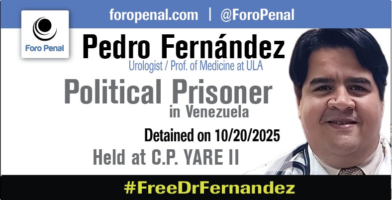 ForoPenal's tweet image. 🇪🇦 Pedro Javier Fernández Rodríguez, médico urólogo y profesor de la Facultad de Medicina de la Universidad de Los Andes (ULA), fue detenido el 20 de octubre de 2025 en el Centro Clínico Marcial Ríos, Mérida, por funcionarios del SEBIN.

La detención se realizó sin explicación,…
