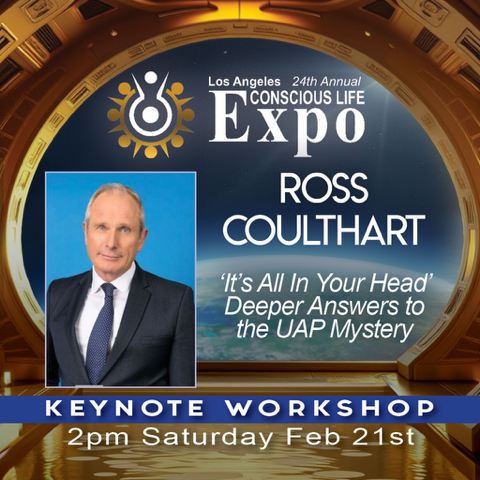 rosscoulthart's tweet photo. Join me at the Conscious Life Expo Conference 20-23 Feb in LA where I'm speaking on the clear link between human consciousness &amp; the UAP mystery, psionics and the covert UAP retrieval &amp; reverse engineering program. https://t.co/seTE4Is8rf. @ConsciousLifeLA.  See you there! https://t.co/OKk7QlLtui