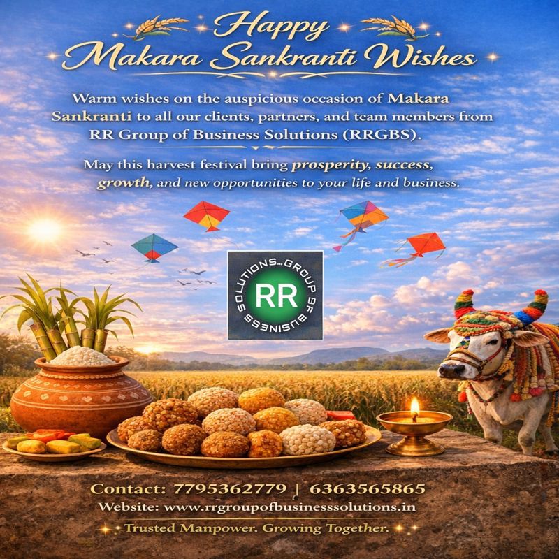 🌾 Happy Makara Sankranti🌾
Wishing prosperity, success &amp; new opportunities to all.
RR Group of Business Solutions (RRGBS)
Recruitment | Staffing | HR Services
📞 7795362779 | 6363565865
🌐 rrgroupofbusinesssolutions.in
Trusted Manpower. Growing Together.