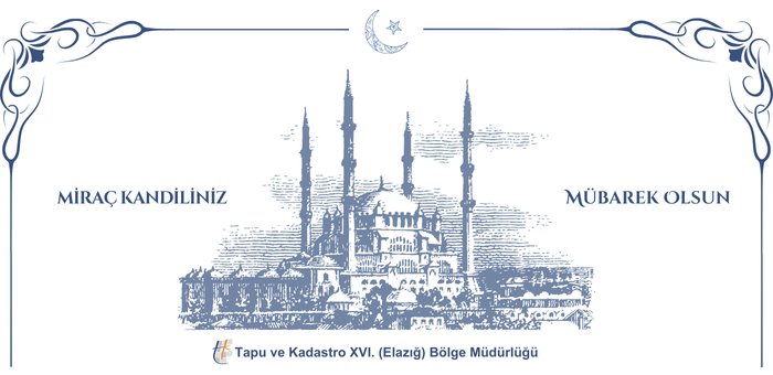 Tüm islam Aleminin Miraç Kandilini kutlar, Vatanımıza ve Milletimize hayırlara vesile olmasını Cenab-ı Allah'tan niyaz ederiz.  #mirackandili 
<a href="/tkgmgovtr/">Tapu ve Kadastro</a>