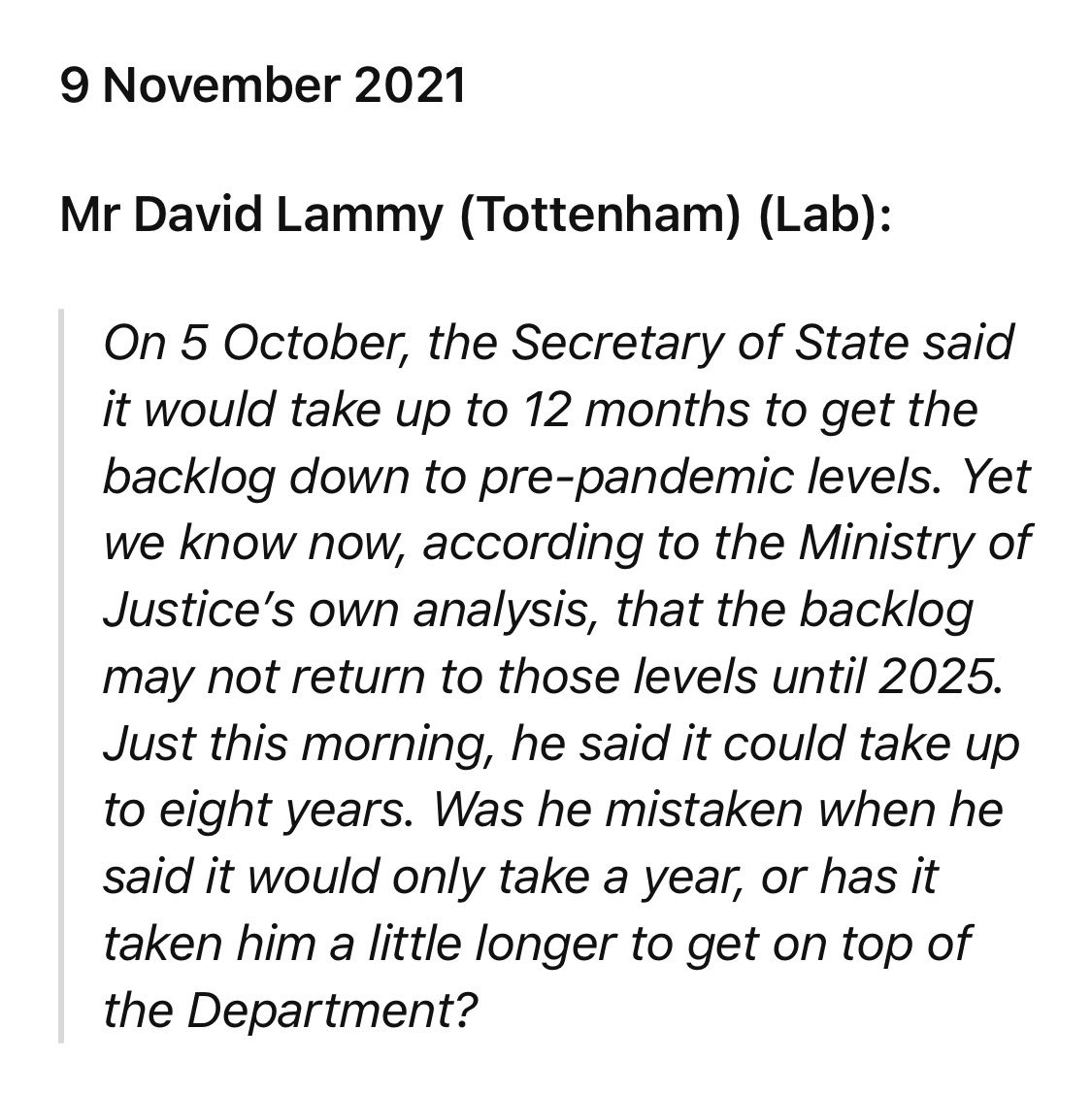 CourtsIdle's tweet image. On 9/11/21 David Lammy (as he then was) pressed Dominic Raab about precise plans for reducing the Crown Court backlog. It is nonsense to say that he did not know the extent of the problem. He was watching it like a hawk then, and at each of the subsequent quarterly MOJ updates.