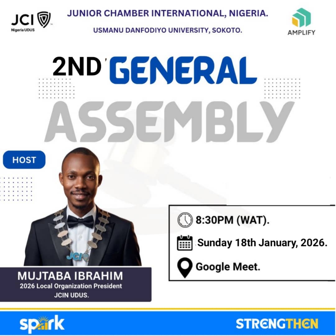 JUNIOR CHAMBER INTERNATIONAL NIGERIA USMANU DANFODIYO UNIVERSITY SOKOTO 

📢 JCI NIGERIA – UDUS INVITES YOU!

The 2nd General Assembly of Junior Chamber International Nigeria, Usmanu Danfodiyo University Sokoto (JCIN UDUS) is here!