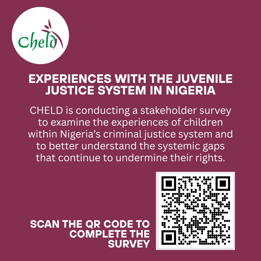 CHELD is conducting a survey to examine the experiences of children within Nigeria’s criminal justice system and to understand the gaps that undermine their rights. 

We invite you to share your insights by completing the survey through the link below.
lnkd.in/ePWXBGTP