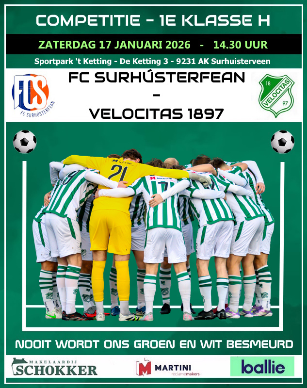FC SURHÚSTERFEAN - VELOCITAS 1897

Velocitas 1897 speelt a.s. zaterdag haar 1e competitiewedstrijd in het nieuwe jaar bij FC Surhústerfean. Aanvang: 14.30 uur.

<a href="/oogsport/">OOG Sport</a> <a href="/Sport050/">Sport050</a> <a href="/RTVNoordSport/">RTV Noord Sport</a> <a href="/DvhNSport/">DVHN Sport</a> <a href="/Derde_helft/">Dick Heuvelman</a> <a href="/fcsurhusterfean/">FC Surhústerfean</a>