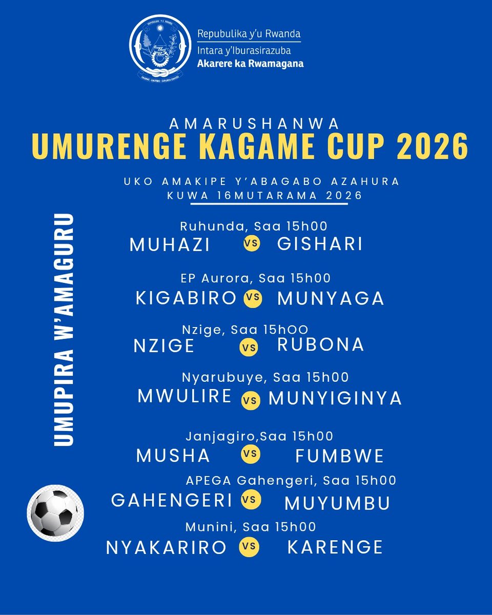 RwamaganaDistr's tweet image. Turabararikira imikino y'umupira w'amaguru itangiza Amarushanwa y' #UmurengeKagameCup kuri uyu wa 16Mutarama2026.

"Twitabire imikino,  twimakaza imiyoborere myiza n'umuco wo guhiga no kurushanwa".

Ingengabihe y'uko amakipe y'imirenge azahura, murayisanga hano 👇