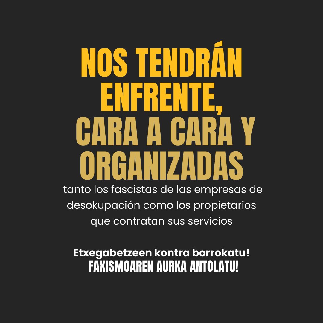 Ayer una empresa de desokupación intentó llevar a cabo un desahucio ilegal en Zorroza.

➡️¿Cuál es el papel que desempeñan las empresas de desokupación?

➡️¿Qué hacer si una empresa de desokupación intenta desalojarnos?

Etxegabetzeen kontra borrokatu! Faxismoaren aurka antolatu!