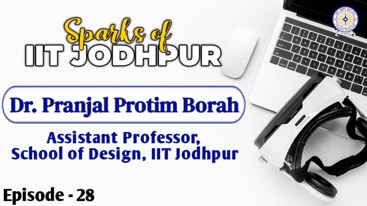 iitjodhpur's tweet photo. 📷 Sparks of IIT Jodhpur

Meet Dr. Pranjal Protim Borah, Asst. Professor, School of Design, #IITJodhpur.
His work explores how immersive &amp; emerging technologies can make learning more inclusive and engaging.
📷 Watch: https://t.co/jcmaeYHAUi

#SparksofIITJodhpur #SchoolOfDesign https://t.co/sywuWsHLNR