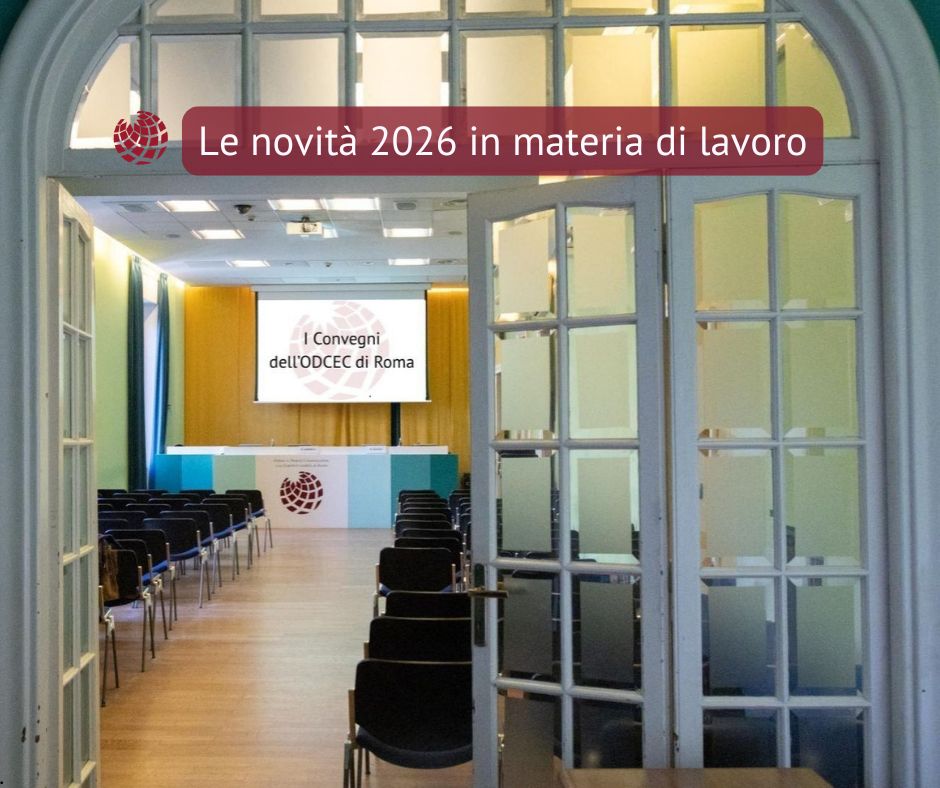 Programmato per il 29/1 il convegno dal titolo “Le novità 2026 in materia lavoro” organizzato dal Gruppo Odcec Area lavoro. 👉shorturl.at/o9mIU
