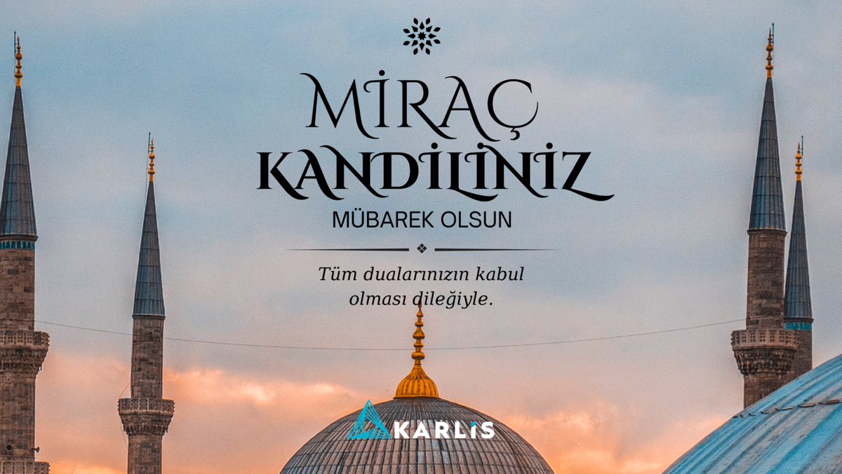 Karlispazarlama's tweet photo. Miraç Kandili’nin tüm insanlığa sağlık, barış ve esenlik getirmesini temenni ederiz. Kandiliniz mübarek olsun. https://t.co/1qbNpxaYk7