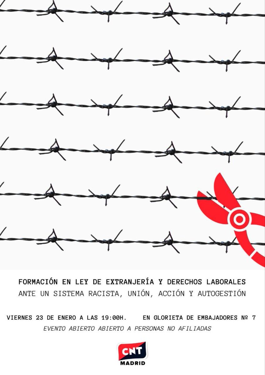 🔥 Ante un sistema racista, unión, acción y autogestión🔥

📅 *Viernes 23 de enero
⏰ *Hora: 19:00
📍 *Glorieta de Embajadores 7, Madrid

En CNT creemos que la lucha contra la opresión laboral no puede separarse del resto de opresiones.

Evento abierto a personas no afiliadas 🔓