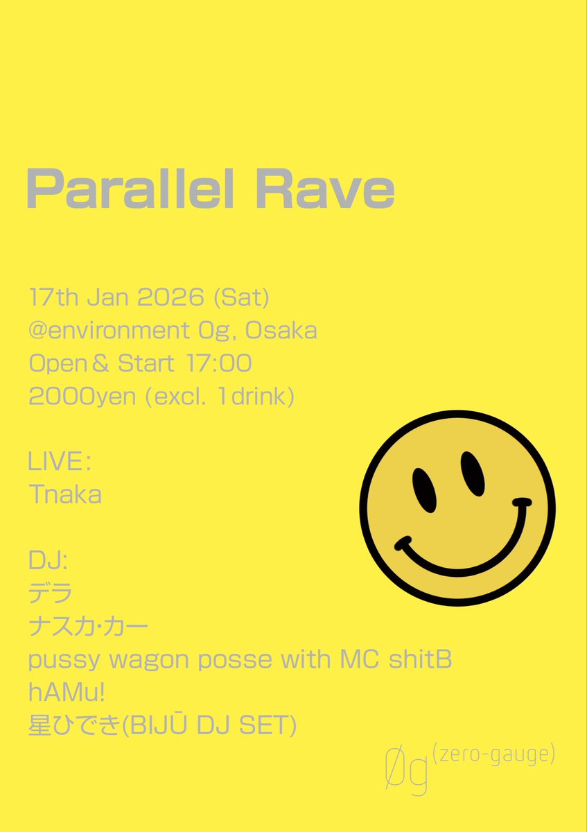 environment_0g's tweet image. 1/17(土)
Parallel Rave

今いる世界のレイヴではなく、違う世界線のレイヴをイメージしたイベント🤩
東京からTnaka、100円CD神のデラが来阪👺
お見逃し無く👀

open&amp;amp;start 17:00
2000yen+1drink

LIVE:
Tnaka

DJ:
デラ
ナスカ・カー
pussy wagon posse with MC shitB
hAMu!
星ひでき(BIJŪ DJ SET)