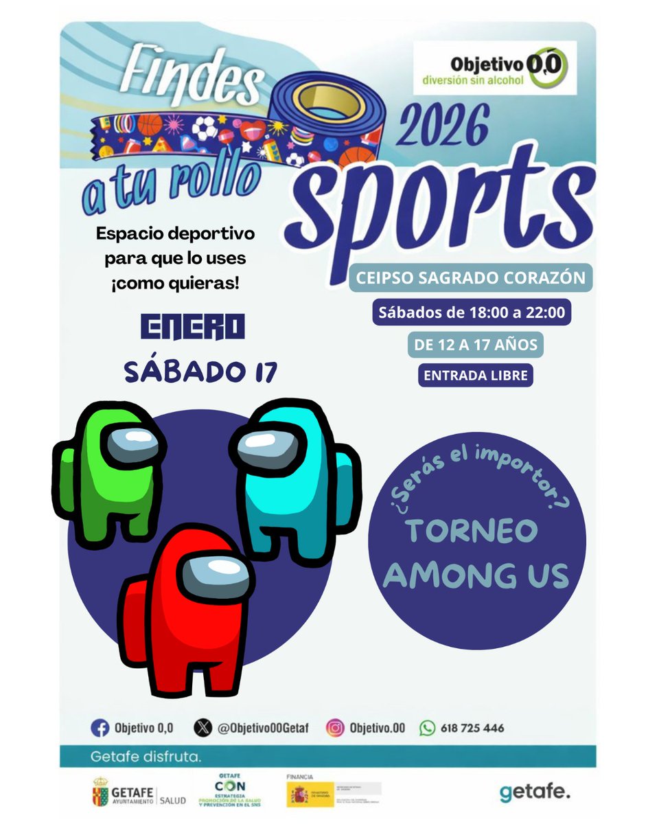 Este sábado 17 enero en a tu rollo Sports. Te invitamos a participar en el ¡Torneo de AMONG US en VIVO! ¿Serás el impostor? 🕵️‍♂️

📍 CEIPSO Sagrado Corazón 🕕 18:00 a 22:00 h 👥 12 a 17 años 🎟️ ENTRADA LIBRE
<a href="/getafejoven/">GETAFE JOVEN</a> <a href="/aytogetafe/">Ayuntamiento Getafe</a> <a href="/SaludGetafe/">Salud Getafe</a>