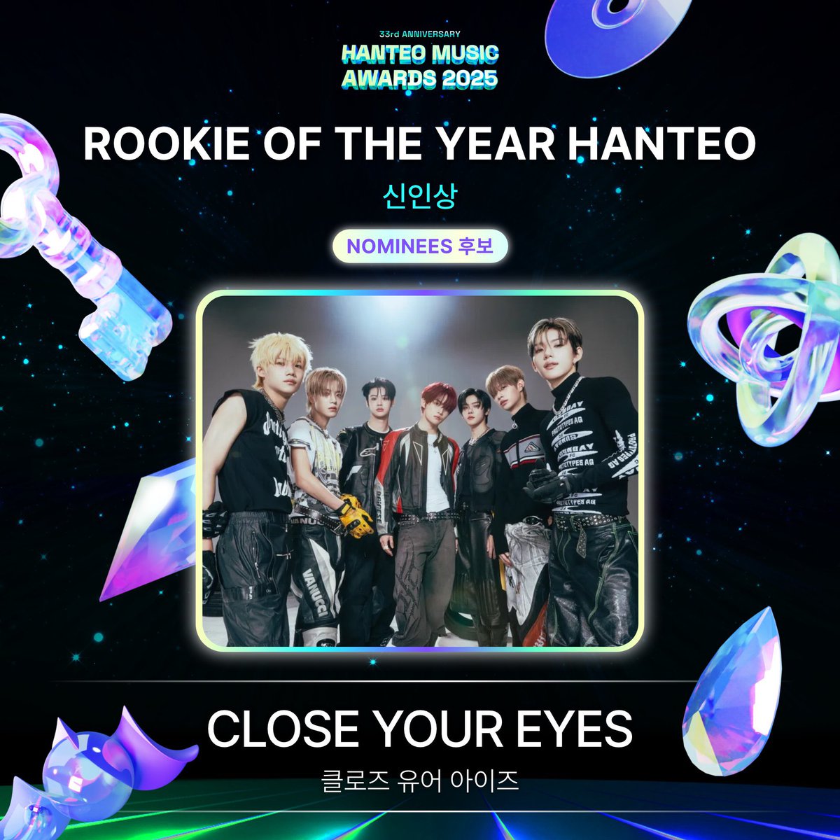 cye_base's tweet photo. CLOSE YOUR EYES have been nominated for “Rookie of the Year” at the 2025 Hanteo Music Awards. https://t.co/HGDItW8vu2