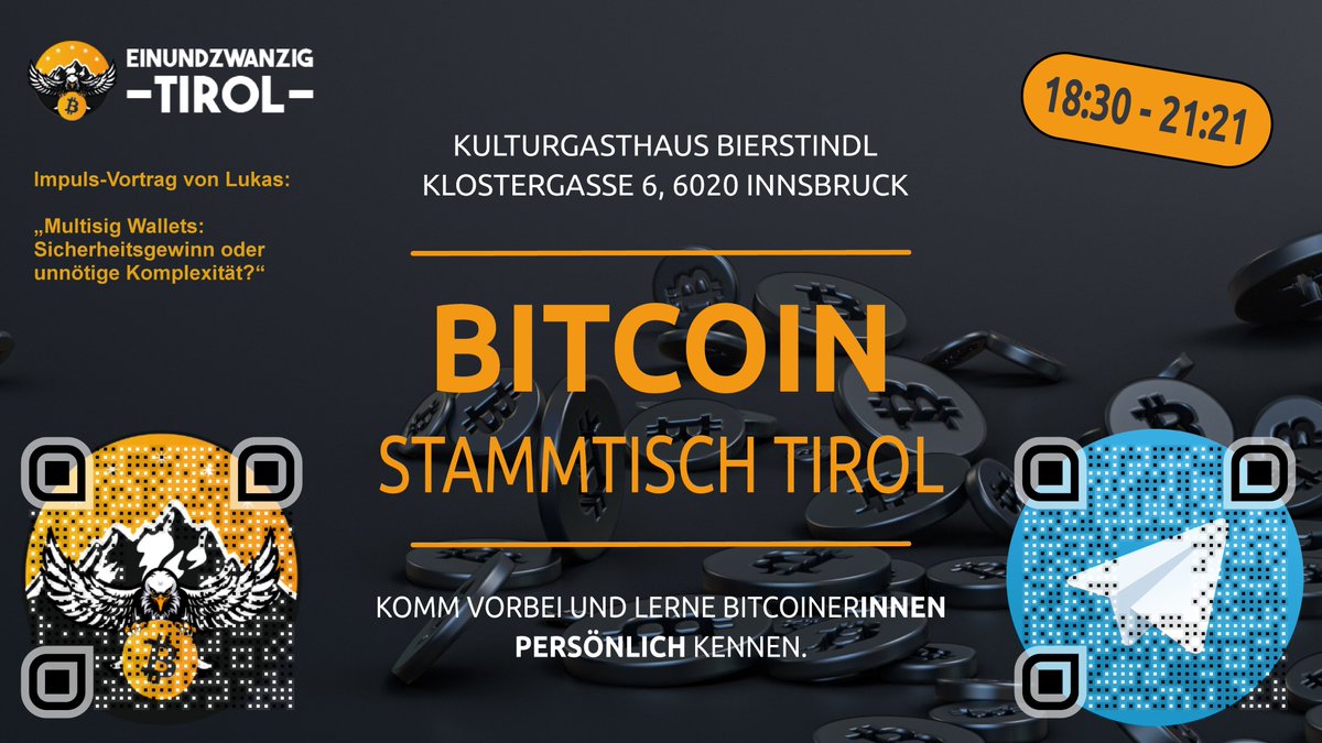 Am nächsten Mittwoch, 21.01. treffen wir uns um 18:30 Uhr zum Bitcoin-Stammtisch im Ghf Bierstindl in Innsbruck inkl. Vortrag von Lukas zum Thema:

„#Multisig Wallets: Sicherheitsgewinn oder unnötige Komplexität?“ 
In diesem interaktiven Vortrag sprechen wir offen darüber, wann
