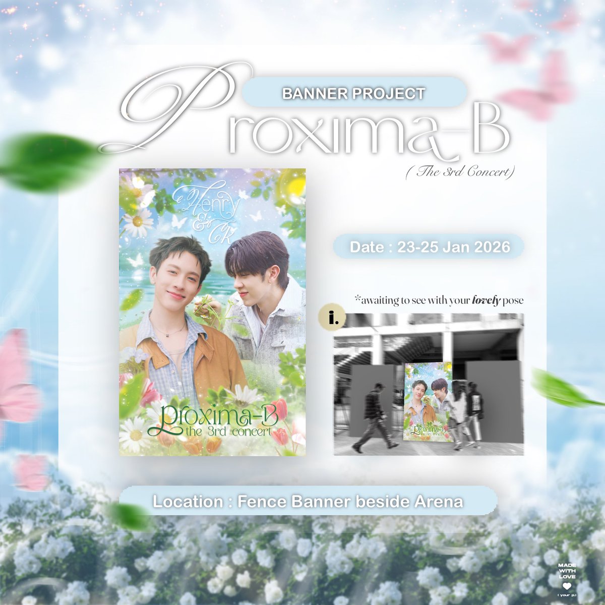 𝐟𝐥𝐨𝐰𝐞𝐫𝐬 𝐛𝐥𝐨𝐨𝐦 𝐞𝐯𝐞𝐫𝐲𝐰𝐡𝐞𝐫𝐞 ‘𝐡𝐞𝐧𝐫𝐲 &amp; 𝐜𝐤’ 𝐠𝐨 𓂃✿꙳⋆

Banner Project for my beloved #PROXIEOnglee &amp; #PROXIEChokun 

𓏳 Locate : Fence banner beside arena 

#PROXIE_The3rdConcert 
📷 อย่าลืมมาถ่ายรูปกันเยอะ ๆ น้า : ♡)
(made with love © your p.)