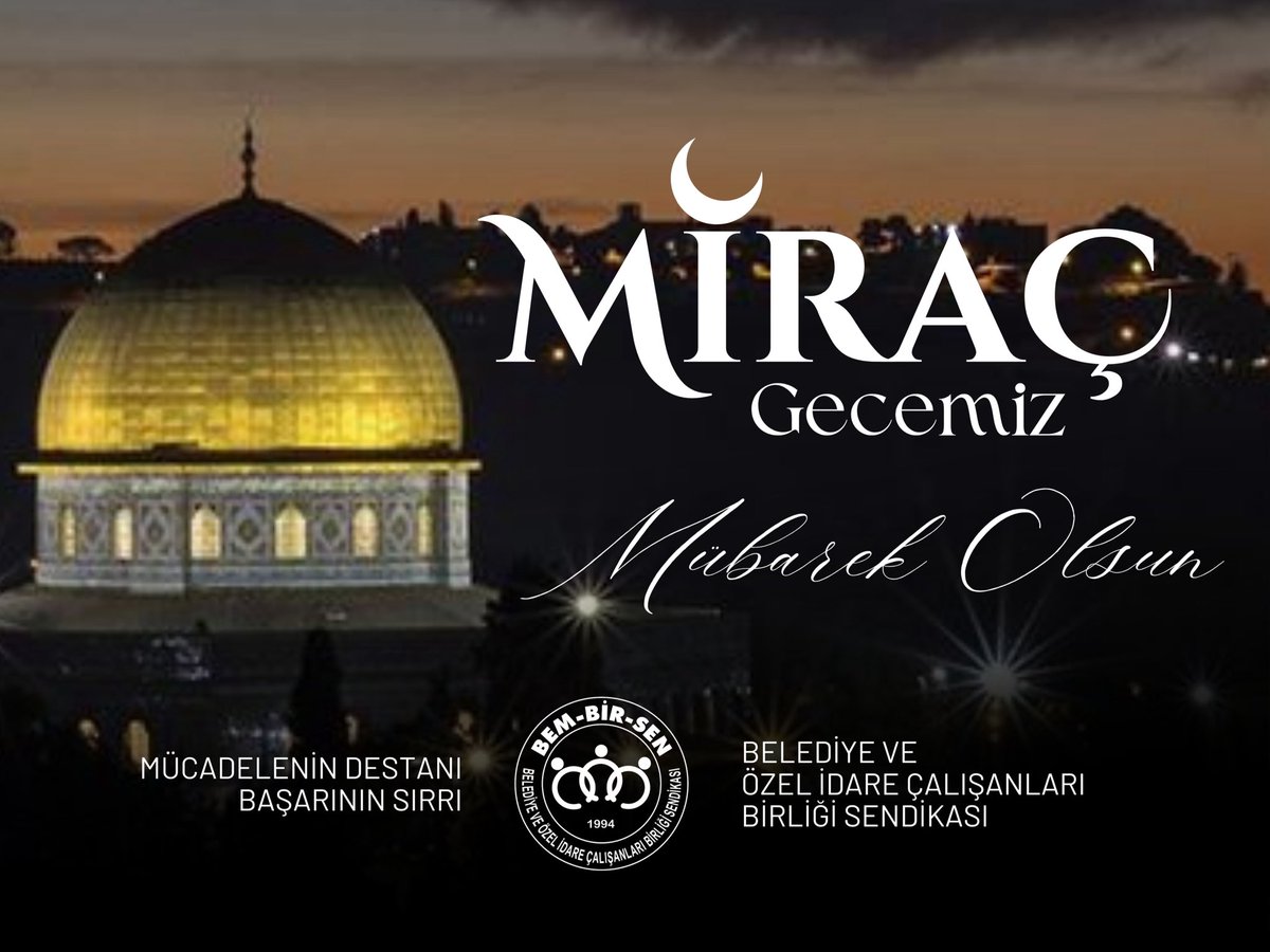 İslam âleminin ve 
aziz Milletimizin Miraç Kandilini tebrik ediyor, bu rahmet ve hikmet dolu gecenin Filistin,  Doğu Türkistan ve insanlık için huzura ve refaha vesile olmasını Cenab-ı ALLAH’tan c.c. niyaz ediyoruz. 

Gecemiz mübarek olsun…