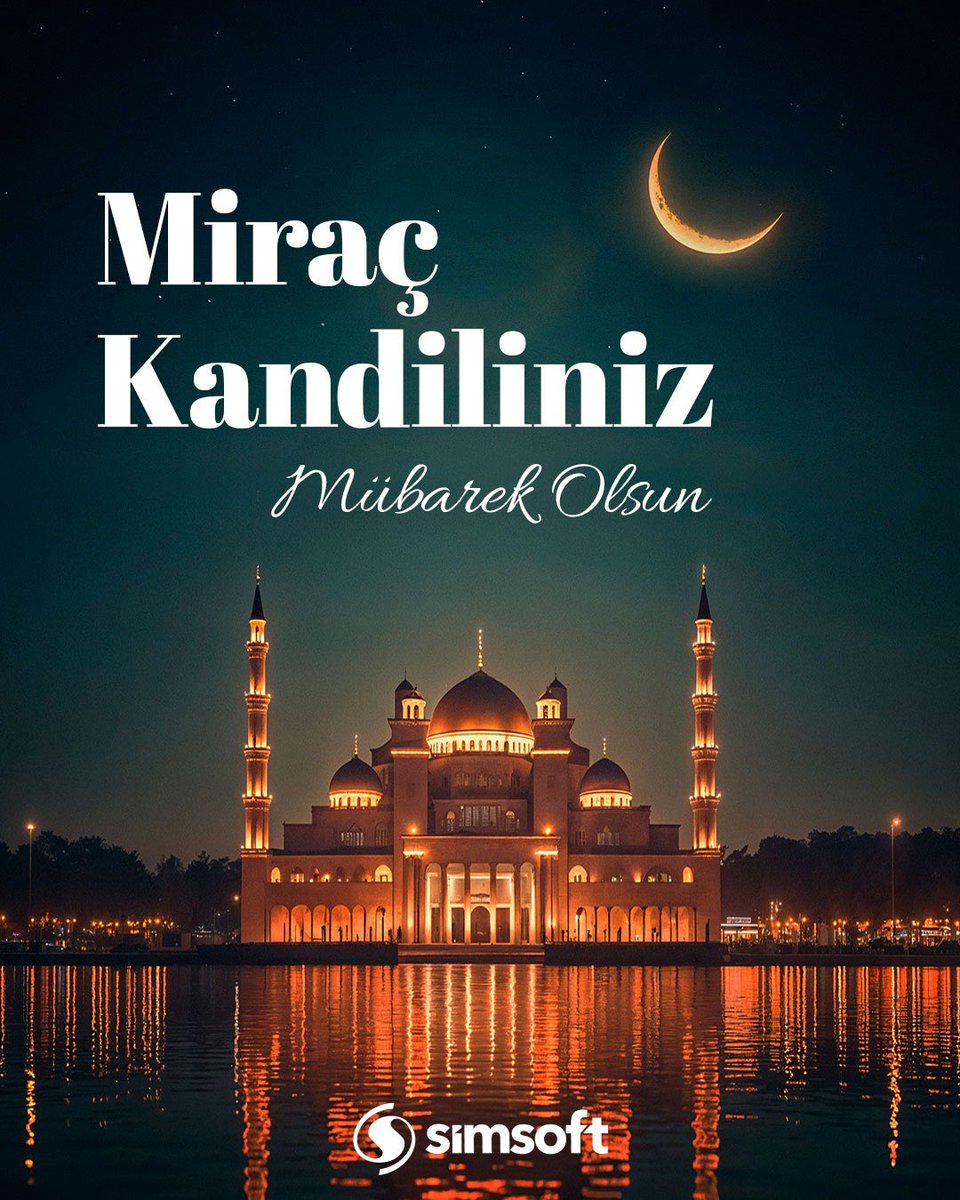 SimsoftOfficial's tweet photo. Miraç Kandili’nin tüm insanlığa huzur, barış ve esenlik getirmesini temenni eder; bu mübarek gecenin birlik ve beraberliğimizi güçlendirmesini dileriz. Tüm İslam aleminin Miraç Kandili mübarek olsun.

#Simsoft #MiraçKandili #HayırlıKandiller https://t.co/si2342Zi8R