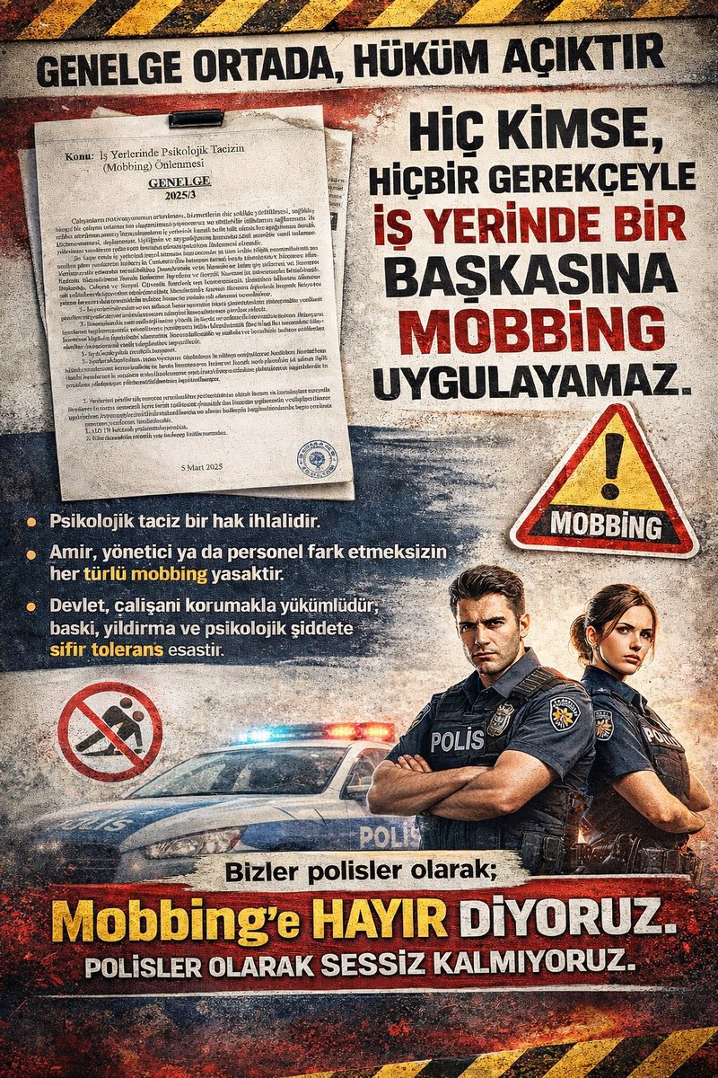 Hiç kimse hiçbir gerekçeyle iş yerinde bir başkasına mobbing uygulayamaz  #PoliseMobbing