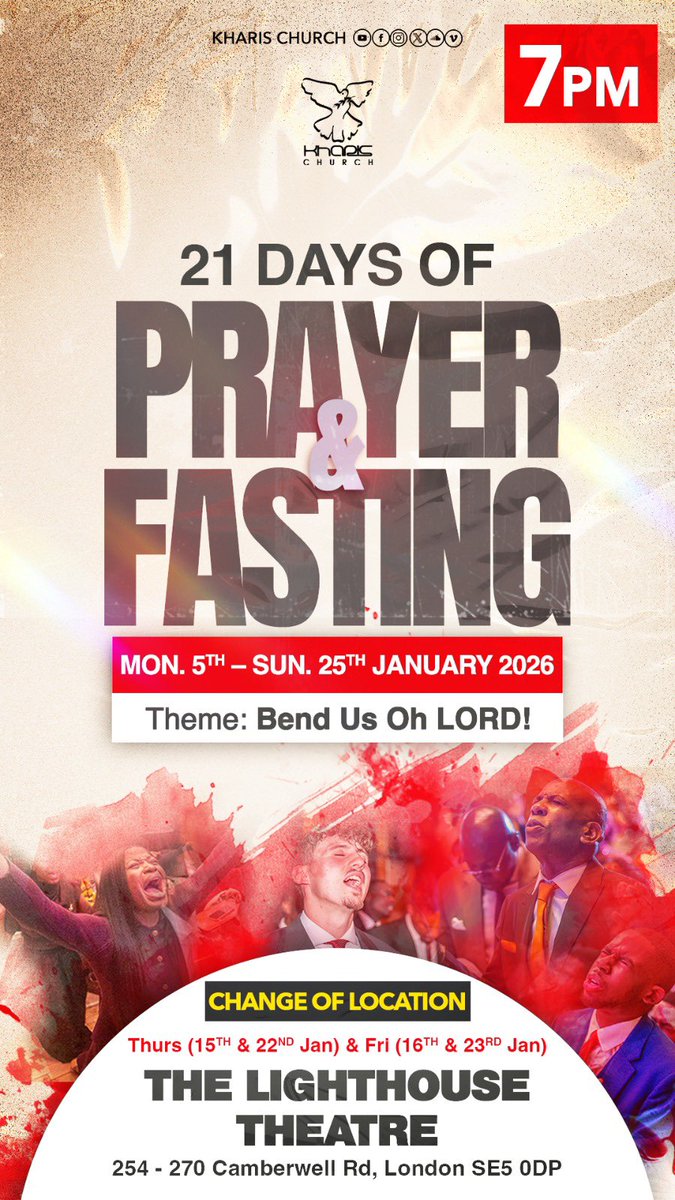 Our 21 Days of Prayer &amp; Fasting continues! 🙏🔥

📍 NEW LOCATION for specific dates:
Thurs (15th &amp; 22nd Jan) &amp; Fri (16th &amp; 23rd Jan)

The Lighthouse Theatre, Camberwell, London SE5 0DP

Don’t miss it👍