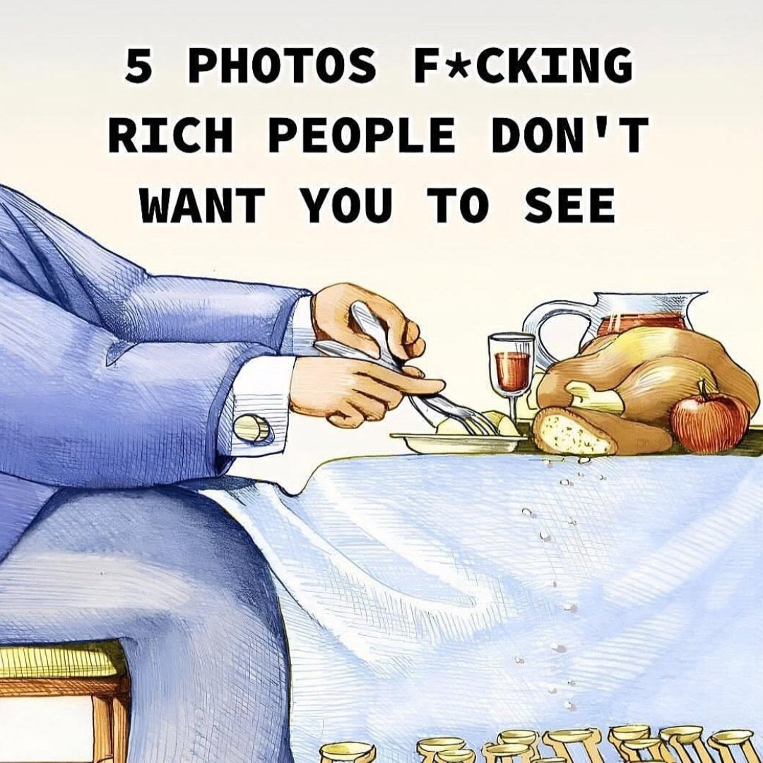 MasculineNotes's tweet image. 5 Photos F*cking Rich People Don't Want You To See 🧵👇