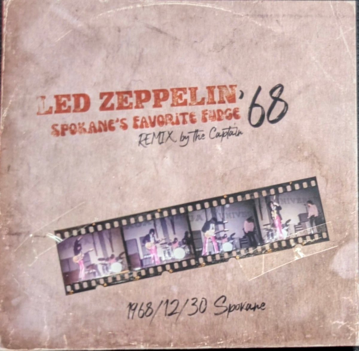 Led Zeppelin『SPOKANE'S FAVORITE FUDGE '68 REMIX by The Captain