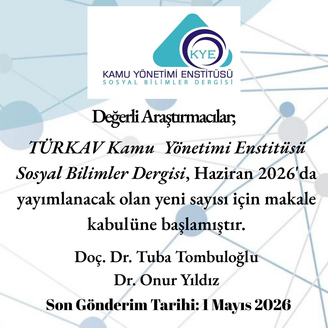 onuruldiz's tweet photo. Değerli Araştırmacılar; TÜRKAV Kamu Yönetimi Enstitüsü Sosyal Bilimler Dergisi, Haziran 2026'da yayımlanacak olan yeni sayısı için makale kabulüne başlamıştır.
Doç. Dr. Tuba Tombuloğlu @TubaTombuloglu 
Dr. Onur Yıldız
Son Gönderim Tarihi: 1 Mayıs 2026
https://t.co/iyjlzbJppB https://t.co/vejB6YJ1VU