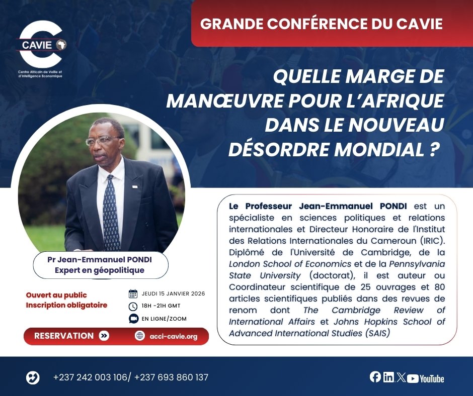 Participez à la grande conférence du CAVIE sous le thème : "Quelle marge de manœuvre pour l'Afrique dans le nouveau désordre mondial ?"

📅 Ce soir | Jeudi 15 janvier 2026 | 19h CAT
💻 En ligne via Zoom
✍️ Lien de la réunion : zoom.us/j/98409269023