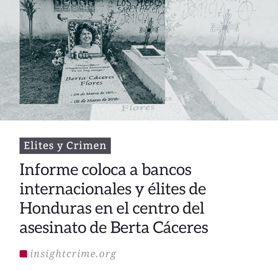 InSightCrime_es's tweet photo. 🇭🇳 Un grupo independiente de expertos concluyó que una red criminal desvió el 67% de más de US$18,5 millones otorgados por bancos de desarrollo para una represa en Honduras para pagar vigilancia ilegal, incursiones armadas y el asesinato de Berta Cáceres: https://t.co/rLYk3r9FwN https://t.co/EubsHguzxf