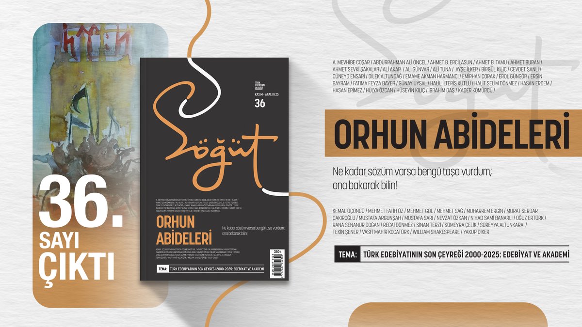 "Ne kadar sözüm varsa bengü taşa vurdum; ona bakarak bilin!"

Yeni sayımızda, Orhun Abideleri ve Türk edebiyatının "Edebiyat ve Akademi" alanının son 25 yılını incelediğimiz 2 dosyamız; şiirler, öyküler ve denemeler sizleri bekliyor. 

36. sayımızı otuken.com.tr ve