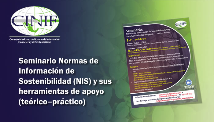El #CINIF te invita al seminario teórico–práctico Normas de Información de Sostenibilidad (NIS) y sus herramientas de apoyo. Conoce su aplicación en informes de #Sostenibilidad mediante casos prácticos de los #IBSO. Detalles: cinif.org.mx/info_eventos.p…