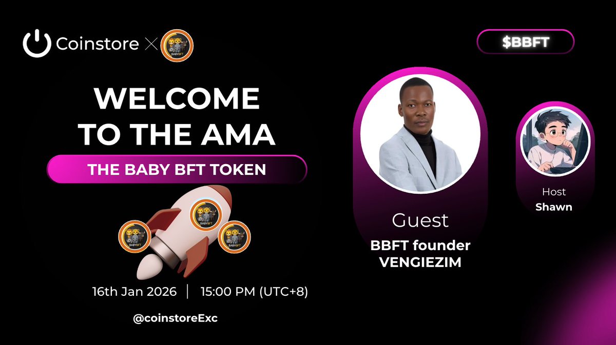 CoinstoreExc's tweet image. Coinstore AMA Alert | $BBFT

Welcome to the
@BabyBft

AMA hosted by Coinstore! 🚀

Hear directly from VENGIE, Founder of BABY BFT TOKEN, as he shares insights into the vision, token utility, and future development of $BBFT.

🗓️ Date: 16th Jan 2026
⏰ Time: 15:00 AM (UTC+8)

🔗…