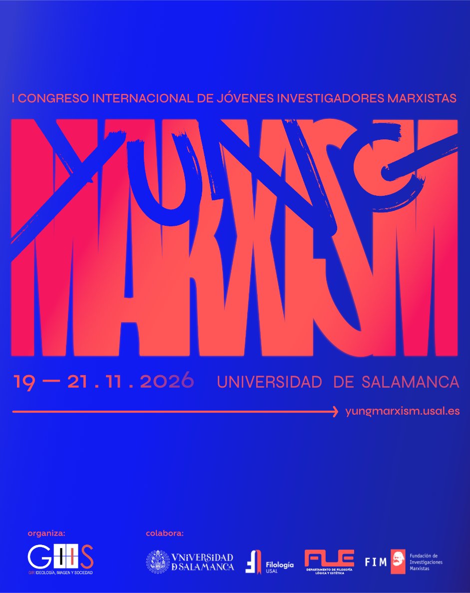 jsarrionan's tweet photo. La Universidad de Salamanca acogerá en noviembre de 2026 el I Congreso Internacional de Jóvenes Investigadores Marxistas (#YungMarxism), un encuentro académico internacional de enfoque interdisciplinar.

📅 19–21 nov
📩 CFP abierto hasta el 14 de abril
🔗 https://t.co/TrANs6e4JO https://t.co/bg01dVWHng