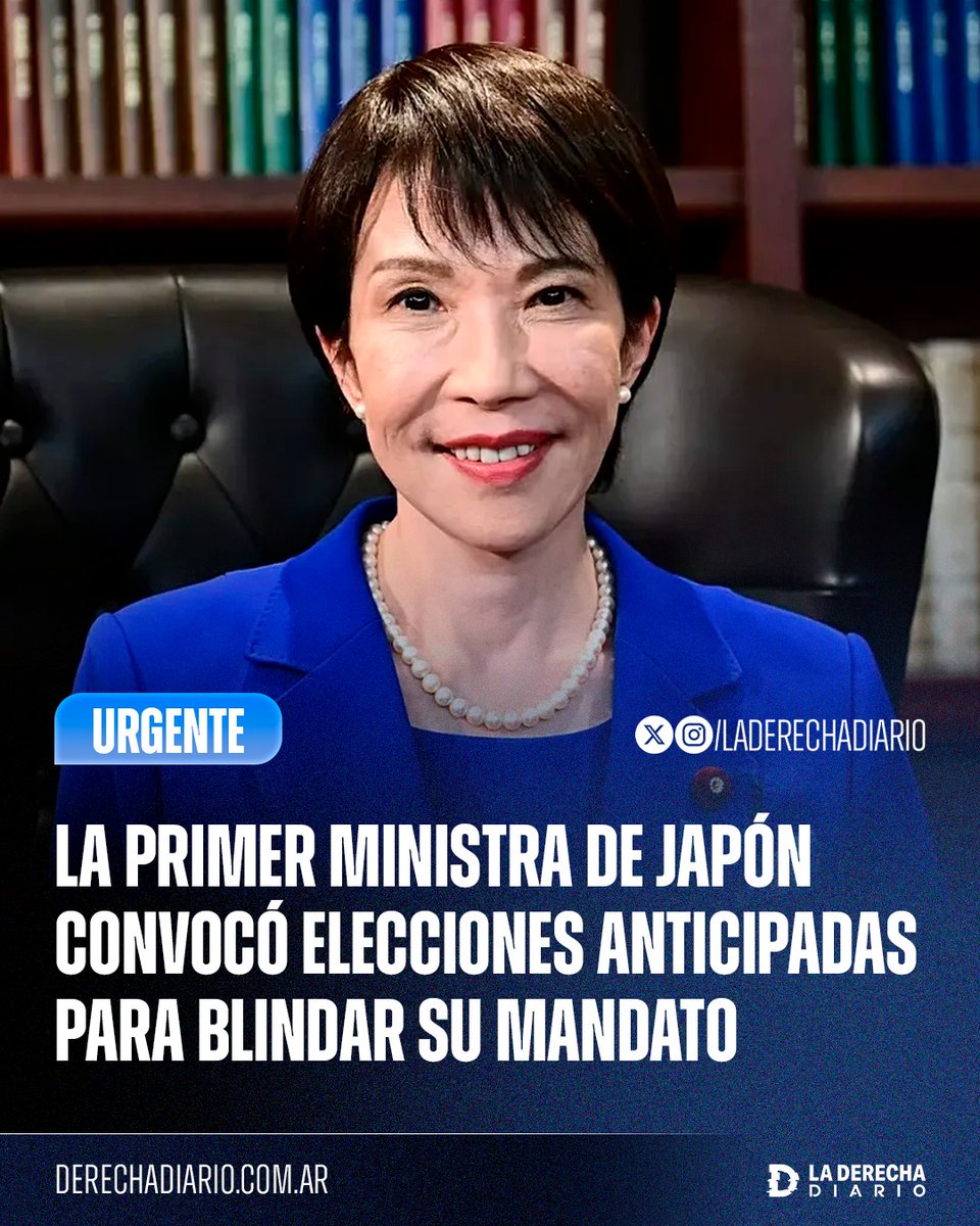 🚨🇯🇵 | La primera ministra de Japón, Sanae Takaichi, disolvió el Parlamento y convocó a elecciones anticipadas con el objetivo de obtener una mayoría parlamentaria para blindar su mandato y consolidar su agenda contra el globalismo y la inmigración masiva.
